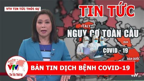 TRỰC TIẾP Thời sự 19h VTV Tin Tức Tổng Hợp Virus Corona Tin Tức