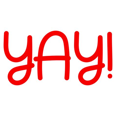 hand drawn yay lettering  transparent background  png