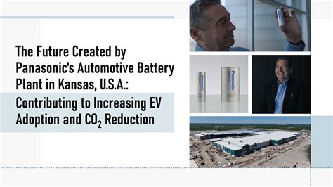 The Future Created By Panasonics Automotive Battery Plant In Kansas U