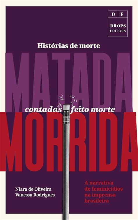 Morte Morrida Ou Morte Matada - Histórias de morte matada contadas feito morte morrida: A narrativa de ...