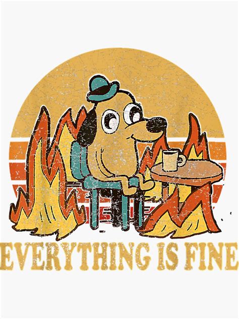 fine dog drinking coffee burning meme sticker  sale