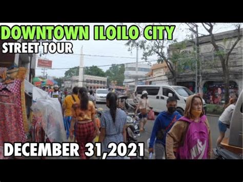 ILOILO CITY DOWNTOWN TOUR BAGO SALUBUNGIN ANG BAGONG TAON YouTube