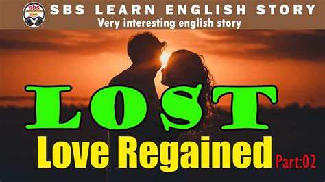 16 Lost Love Regained Part 2 ⭐sbs Learn English Story🍀 English Audio