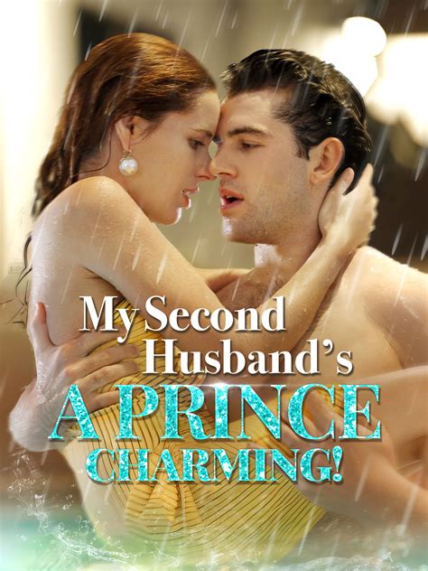 My Second Husband’s A Prince Charming! Drama & Movie Online to Watch for Free - Romance Short