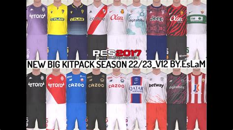 New AIO Big Kitpack V12 Season 2023 By Eslam For PES 2017 YouTube