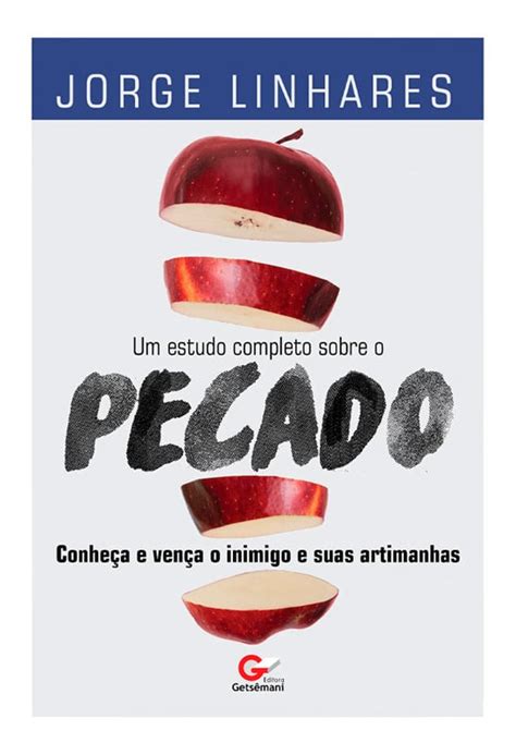 Um estudo completo sobre o Pecado | Jorge Linhares