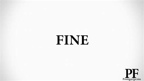 O Que Significa Fine Em Inglês - Que Significa En Ingles Fine at Sarah Fox blog