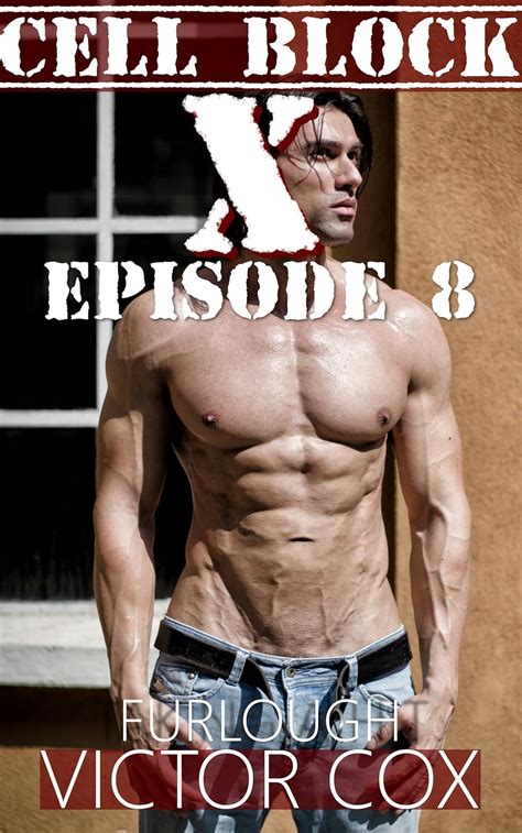Furlough Gay Prison Erotica Cell Block X Book 8 Kindle Edition By Cox Victor Literature