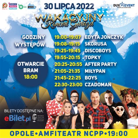 Wakacyjny Koncert Gwiazd Opole Ju Dzi Lipca Lista Wykonawc W