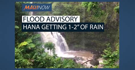 Maui Flood Advisory Until 8 P M Jan 1 2022 Maui Now