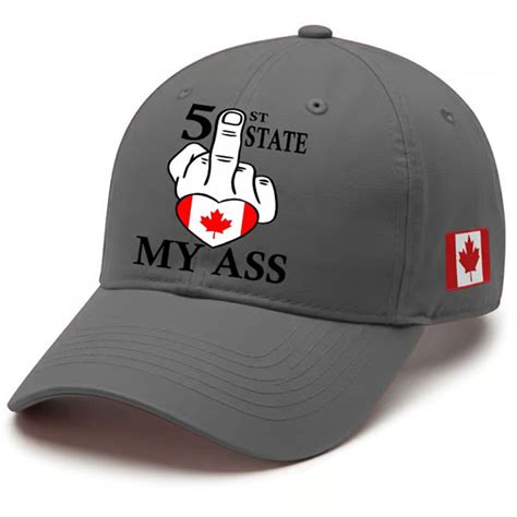 St State Fuck Canada My Ass Hat Oomium