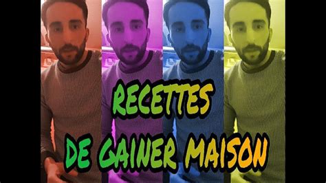 RECETTES DE GAINER MAISON YouTube