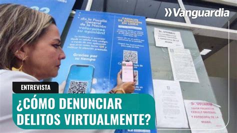 Cómo denunciar delitos virtualmente Acá le contamos Vanguardia