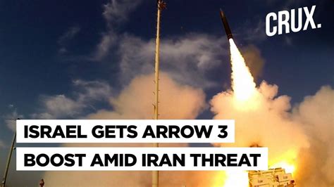 Why Israels Arrow Anti Ballistic Missile System Test Is A Big Boost