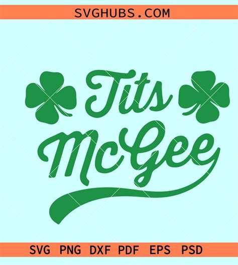 Tits Mcgee St Patrick Svg Funny St Patricks Day Svg Boobs Breast Funny St Patricks Day Svg