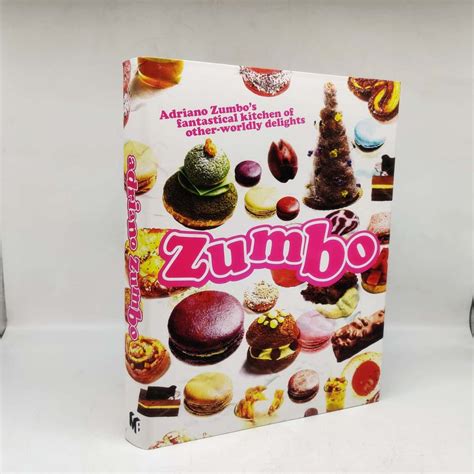 Zumbo - Adriano Zumbo's Fantastical Kitchen Of Other-Worldly Delights(s)