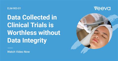 Data Collected In Clinical Trials Is Worthless Without Data Integrity