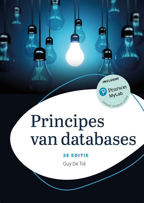 Principes van databases, 3e editie MyLab – Pearson Benelux