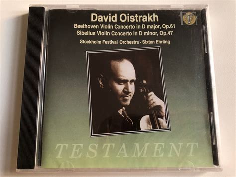 David Oistrakh Beethoven Violin Concerto In D Major Op 61 Sibelius Violin Concerto In D