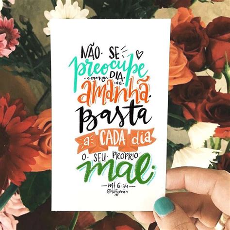 Para Cada Dia Basta O Seu Mal - Deixe a preocupação do dia de amanhã para o dia de amanhã! Basta a cada ...