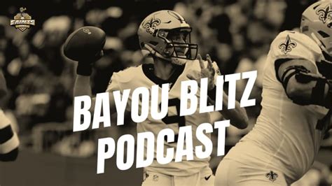 Bayou Blitz Podcast Panthers Vs Saints Preview Scott Hamilton Guest