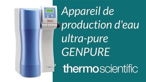 Appareil De Production D Eau Ultra Pure GENPURE THERMO SIENTIFIC