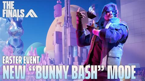 The Finals A New Bunny Bash Easter Event And Weapons Update Youtube