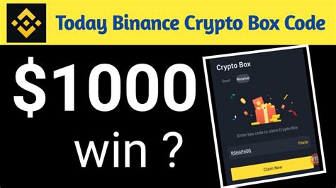 Binance Crypto Box Code Free Crypto Box Codes Today Earn Money From