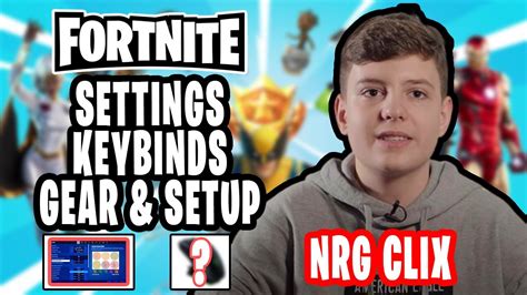 Nrg Clix Fortnite Settings Keybinds And Setup Updated Oct 2020 Youtube