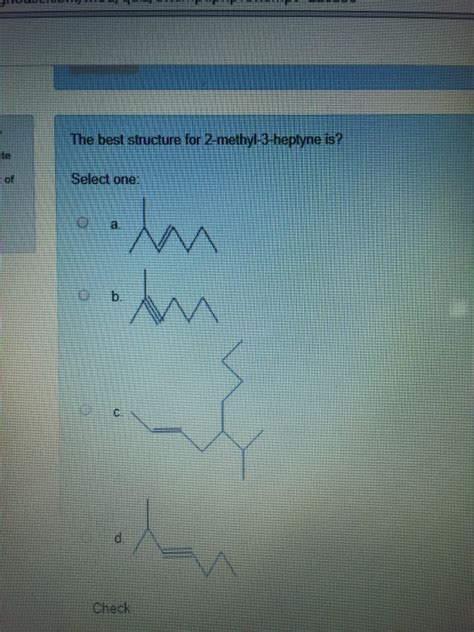 Solved The best structure for 2-methyl-3-heptyne is? | Chegg.com