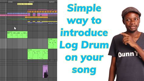 How To Introduce Log Drum To Your Song Amapiano Basics Part Youtube