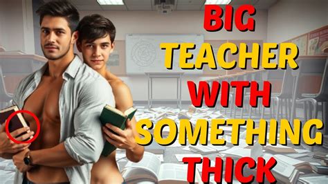 My Teacher Has A Great Instrument Gay Stories Youtube