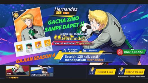 GAJIAN SEASON 4 LANGSUNG GAS GACHA ZINO HERNANDEZ Captain Tsubasa Ace