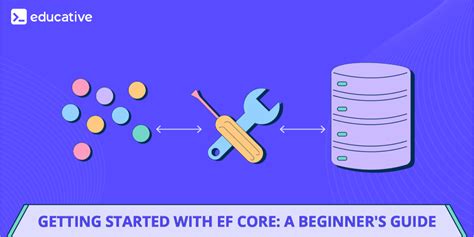 started  ef core  beginners guide