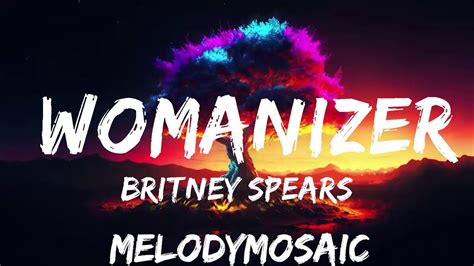 Britney Spears Womanizer Lyrics 25mins Of Best Vibe Music YouTube