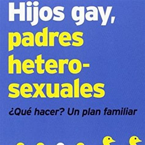 Stream Get Pdf Hijos Gay Padres Heterosexuales Qu Hacer Un Plan Familiar By Richard Cohen