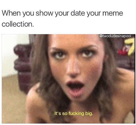 A Big Meme Collection Is The Key To Getting Some Pussy R PornoMemes