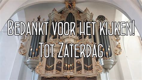 Orgelconcert Vanuit De Oude Kerk Barneveld YouTube