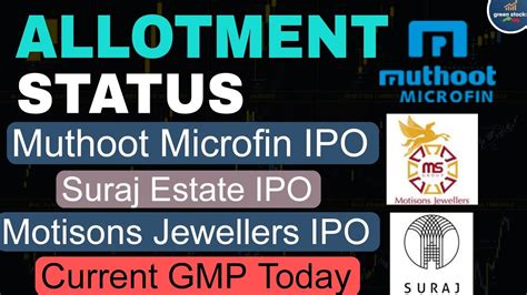 Allotment Status Motisons Jewellers Ipo Ll Muthoot Microfin Ipo Ll