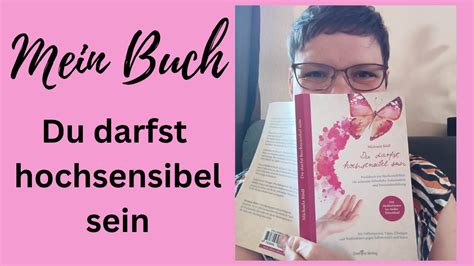 Buchvorstellung Du Darfst Hochsensibel Sein Das Praxisbuch Zur