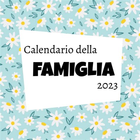 Calendario Famiglia 2023 Planner Settimanale Per Organizzare Ogni