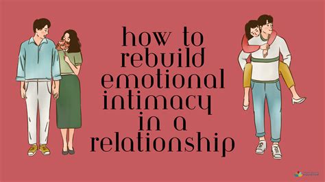 How To Rebuild Emotional Intimacy In A Relationship Therapy Center Of