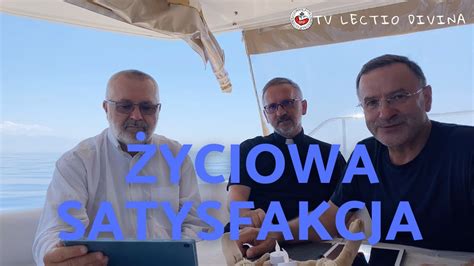 Życiowa satysfakcja TV lectio divina XVIII Niedziela zwykła B J 6