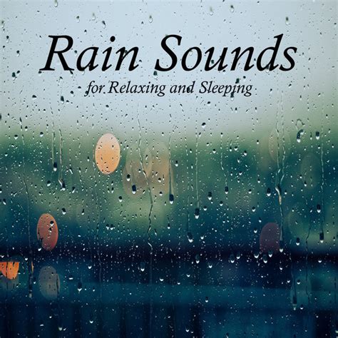 Rain Sounds For Relaxing And Sleeping Album By Rain Sound Studio