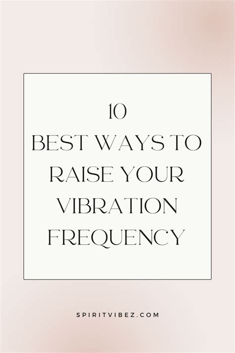 How To Raise Your Vibration Frequency Powerful Ways Spiritvibez