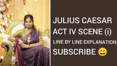 Julius Caesar Act 4 Scene 1 Line By Line Explanation Youtube