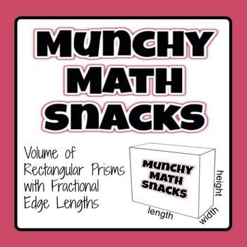 Munchy Math Snacks Volume Of Rectangular Prisms Fractional Edge