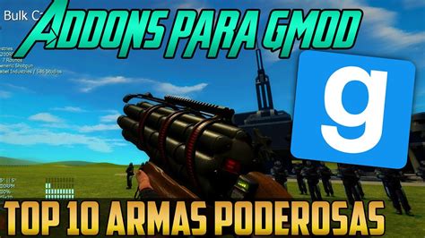 Addons Para Gmod Por Mediafire Top Las Armas Mas Poderosas Youtube