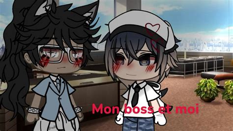 Mon boss et moi GLMM FR Gay bl gâcha Life YouTube