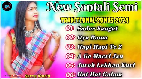 New Santali Semi Traditional Songs 2024new Santali Traditional Songs